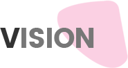 VISION